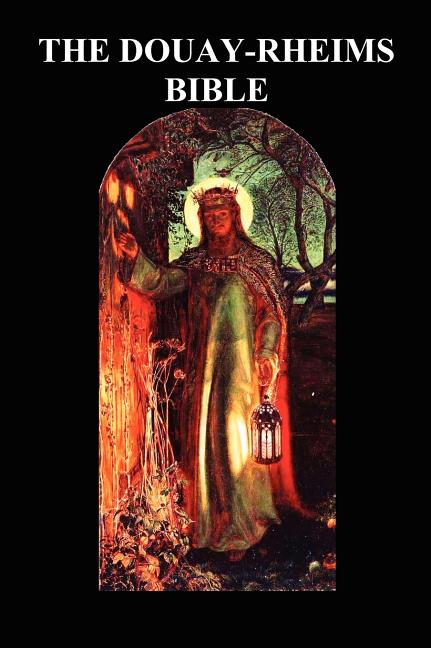 Douay-Rheims Bible (Challoner Revision, Hardback): (complete with notes) - Ingram