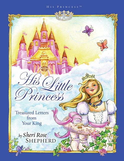 His Little Princess: Treasured Letters from Your King a Devotional for Children - Ingram