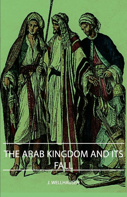 Arab Kingdom and Its Fall - Ingram