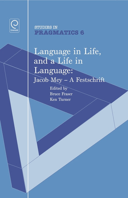 Language in Life, and a Life in Language: Jacob Mey, a Festschrift - Ingram