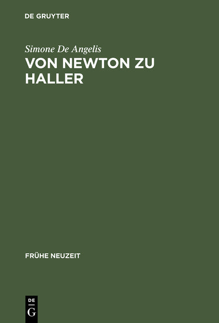 Von Newton Zu Haller: Studien Zum Naturbegriff Zwischen Empirismus Und Deduktiver Methode in Der Schweizer Frühaufklärung (Reprint 2015) - Ingram