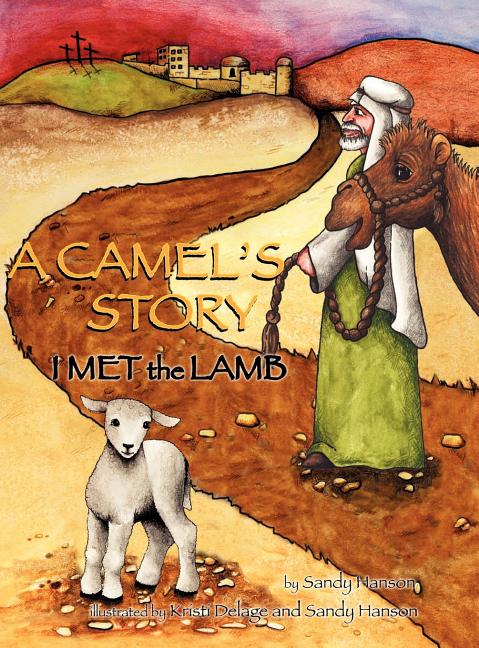 CAMEL'S STORY, I MET the LAMB - Ingram