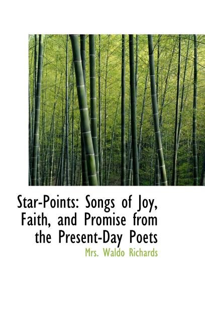 Star-Points: Songs of Joy, Faith, and Promise from the Present-Day Poets - Ingram