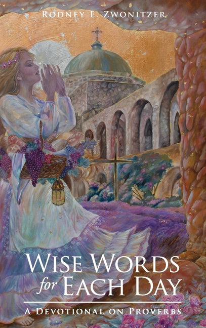 Wise Words for Each Day: A Devotional on Proverbs - Ingram