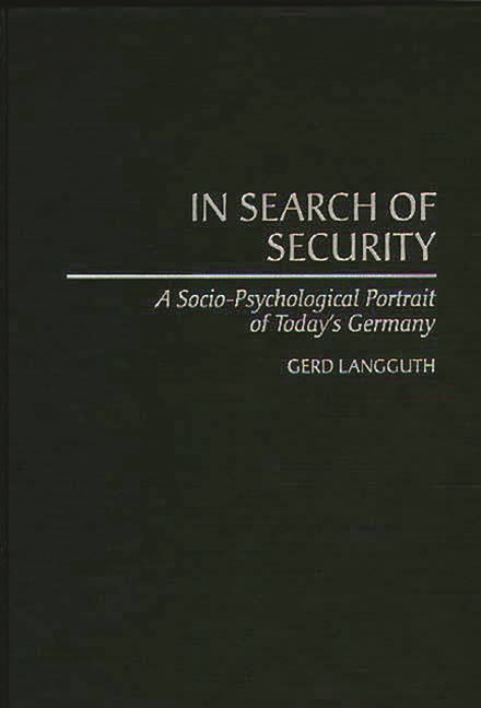 In Search of Security: A Socio-Psychological Portrait of Today's Germany - Ingram