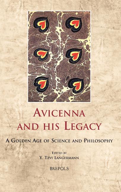 Celama 08 Avicenna and His Legacy Langermann: A Golden Age of Science and Philosophy - Ingram
