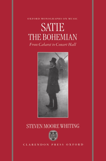 Satie the Bohemian: From Cabaret to Concert Hall - Ingram