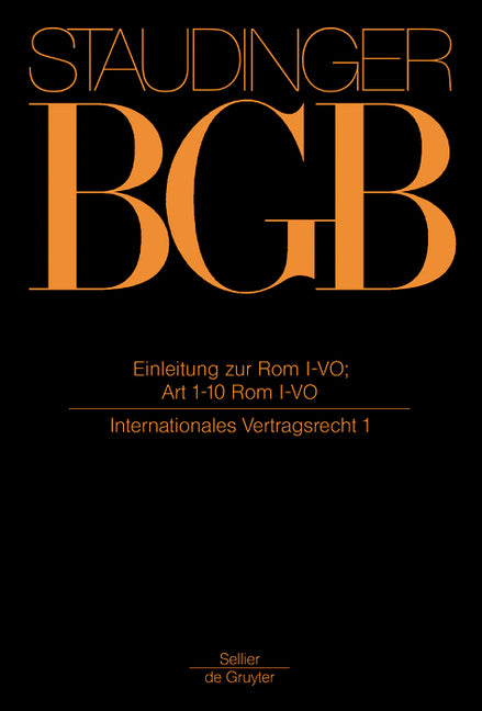 Einleitung Zur ROM I-Vo; Art 1-10 ROM I-Vo: (Internationales Vertragsrecht 1) (Neubearb.) - Ingram