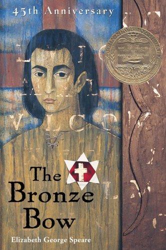The Bronze Bow: A Newbery Award Winner