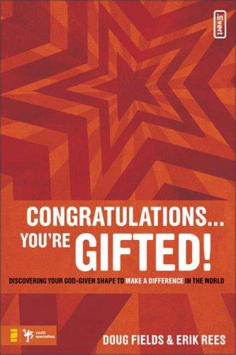 Cover of Congratulations ... You're Gifted!: Discovering Your God-Given Shape to Make a Difference in the World