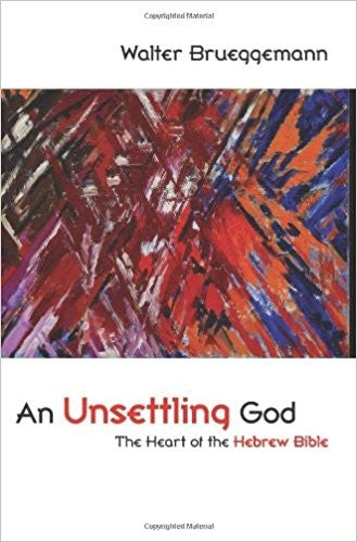 Cover of Unsettling God: The Heart of the Hebrew Bible