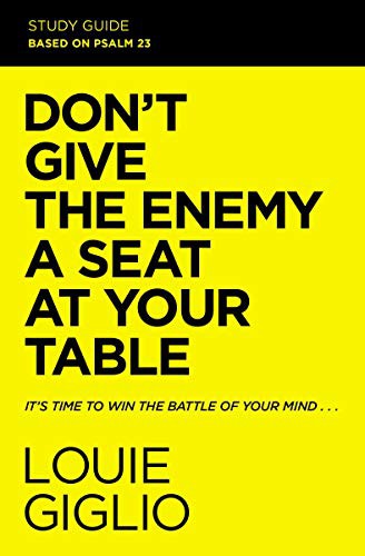 Cover of Don't Give the Enemy a Seat at Your Table Study Guide: It's Time to Win the Battle of Your Mind