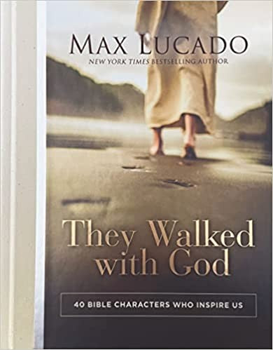 Cover of They Walked with God: 40 Bible Characters Who Inspire Us