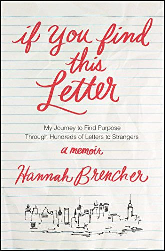 Cover of If You Find This Letter: My Journey to Find Purpose Through Hundreds of Letters to Strangers
