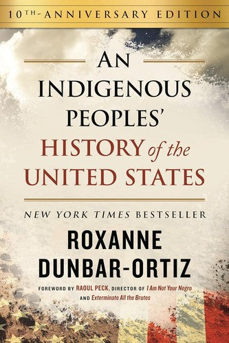 Cover of Indigenous Peoples' History of the United States (10th Anniversary Edition)
