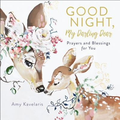 Cover of Good Night, My Darling Dear: Prayers and Blessings for You