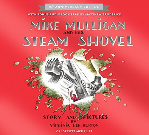 Mike Mulligan and His Steam Shovel [With Downloadable Audiobook] (Anniversary)