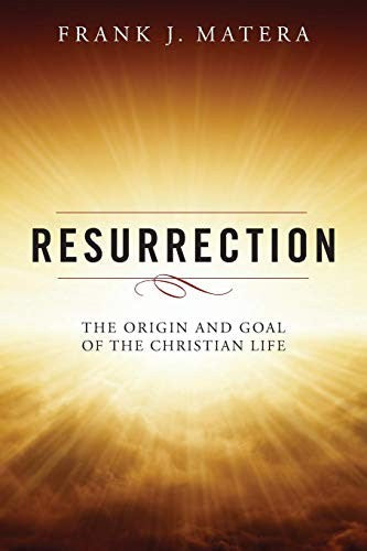 Cover of Resurrection: The Origin and Goal of the Christian Life
