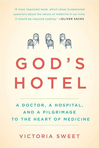Cover of God's Hotel: A Doctor, a Hospital, and a Pilgrimage to the Heart of Medicine