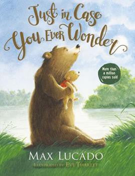 Cover of Just in Case You Ever Wonder