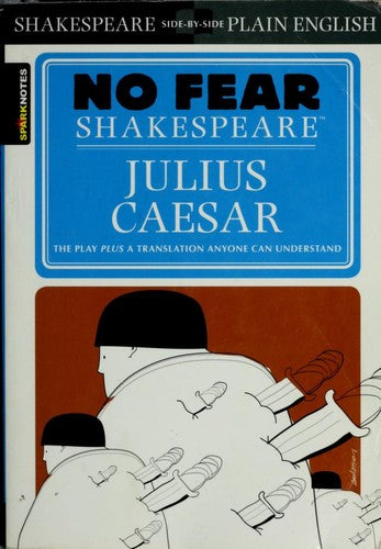 Cover of Julius Caesar: No Fear Shakespeare Side-By-Side Plain English (Study Guide)