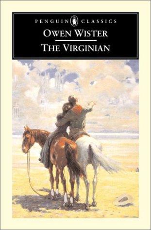 The Virginian: A Horseman of the Plains