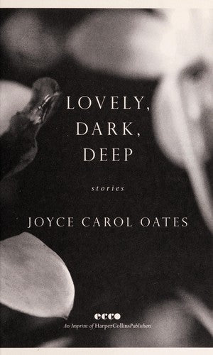 Cover of Lovely, Dark, Deep: Stories