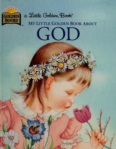 Cover of My Little Golden Book about God: A Classic Christian Book for Kids
