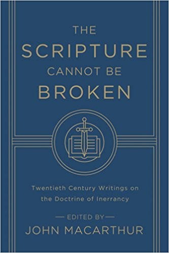 Cover of Scripture Cannot Be Broken: Twentieth Century Writings on the Doctrine of Inerrancy