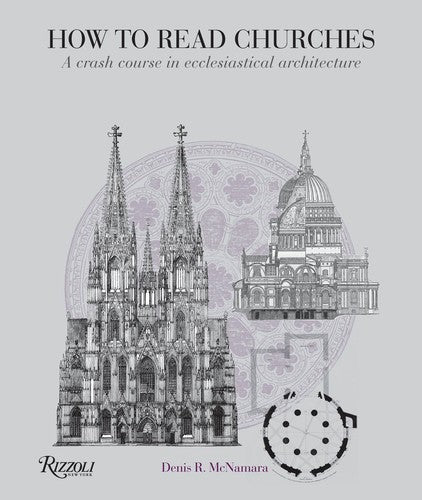 Cover of How to Read Churches: A Crash Course in Ecclesiastical Architecture