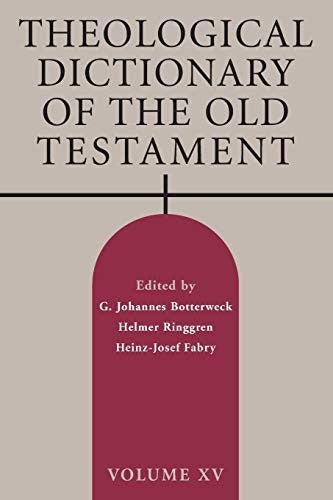 Cover of Theological Dictionary of the Old Testament, Volume XV: Volume 15