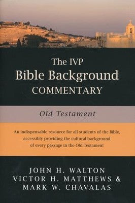 The IVP Bible Background Commentary: Old Testament