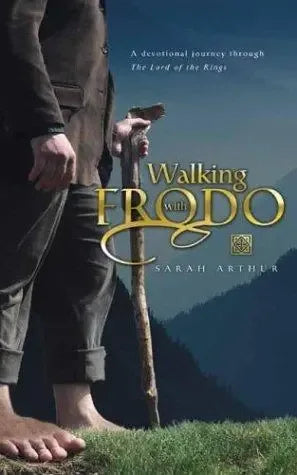 Walking with Frodo: A Devotional Journey Through the Lord of the Rings - stevensbooks