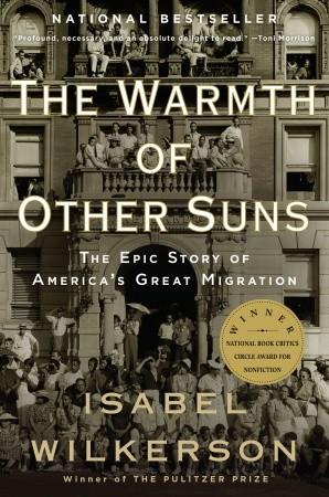 Cover of Warmth of Other Suns: The Epic Story of America's Great Migration