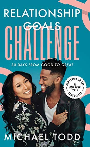 Cover of Relationship Goals Challenge: Thirty Days from Good to Great