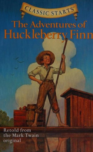 Classic Starts(r) the Adventures of Huckleberry Finn