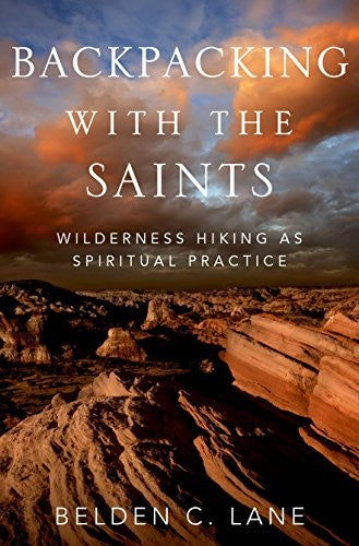 Cover of Backpacking with the Saints: Wilderness Hiking as Spiritual Practice