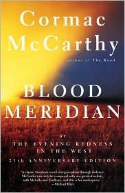 Blood Meridian: Or the Evening Redness in the West