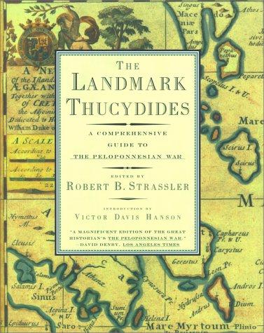 The Landmark Thucydides: A Comprehensive Guide to the Peloponnesian War (Touchstone)