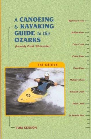 A Canoeing and Kayaking Guide to the Ozarks