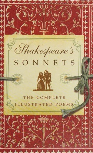 Shakespeare's Sonnets: The Complete Illustrated Edition (Complete Illustrated)