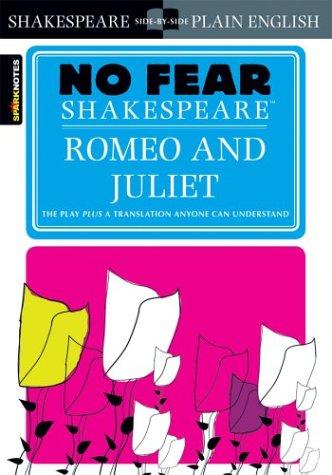 Cover of Romeo and Juliet: No Fear Shakespeare Side-By-Side Plain English (Study Guide)