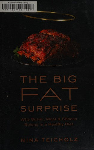 Cover of Big Fat Surprise: Why Butter, Meat and Cheese Belong in a Healthy Diet