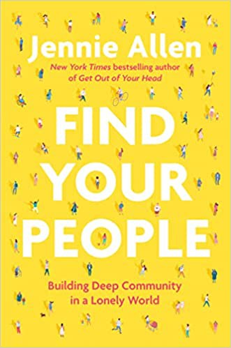 Cover of Find Your People: Building Deep Community in a Lonely World