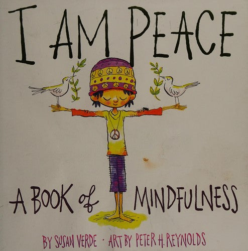 I Am Peace: A Book of Mindfulness
