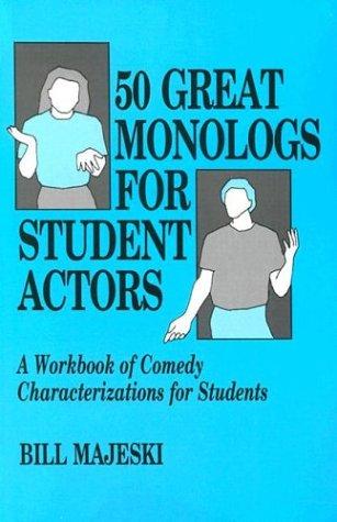 Cover of 50 Great Monologs for Student Actors