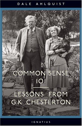 Common Sense 101: Lessons from Chesterton