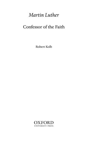 Martin Luther: Confessor of the Faith