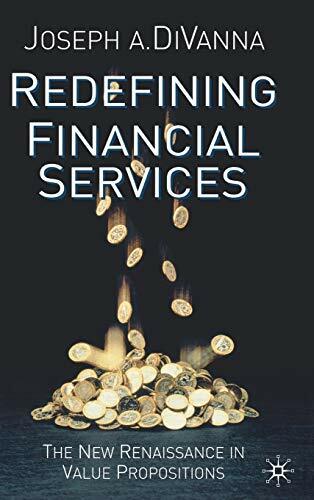 Redefining Financial Services: The New Renaissance in Value Propositions